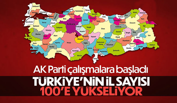 Bahçeli önermişti: AKP, 19 ilçenin il olması için çalışmalara başladı